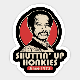 SHUT UP HONKY 1975 Sticker